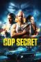 Nonton Cop Secret (2022)