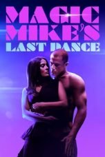 Nonton Magic Mike's Last Dance (2023)