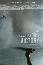 Nonton All This Victory (2021)