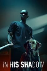 Nonton In His Shadow (2023)