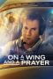 Nonton On a Wing and a Prayer (2023) Nonton On a Wing and a Prayer (2023)