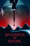 Nonton Spoonful of Sugar (2022)