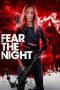 Nonton Fear the Night (2023)