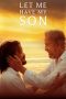 Nonton Let Me Have My Son (2023)