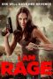 Nonton I Am Rage (2023)