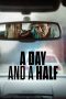 Nonton A Day and a Half (2023)