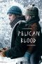 Nonton Pelican Blood (2019)
