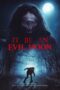 Nonton It Be an Evil Moon (2023)