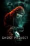 Nonton Ghost Project (2023)