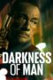 Nonton Darkness of Man (2024)