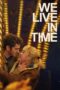 Nonton We Live in Time (2024)