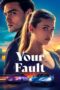 Nonton Your Fault (2024)