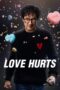 Nonton Love Hurts (2025)