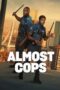 Nonton Almost Cops (2025)