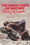 Nonton The Great Yawn of History (2024)
