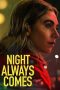 Nonton Night Always Comes (2025) Dubbing Indonesia