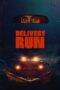 Nonton Delivery Run (2025)