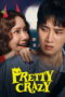 Nonton Pretty Crazy (2025)