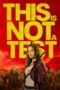 Nonton This Is Not a Test (2025)