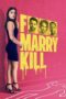 Nonton F Marry Kill (2025)