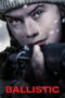 Nonton Ballistic (2026)