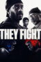 Nonton They Fight (2026)