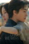 Nonton Once We Were Us (2025)