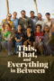 Nonton This, That and Everything in Between (2026)