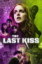 Nonton The Last Kiss (2026)