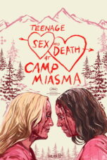 Nonton Teenage Sex and Death at Camp Miasma (2026)